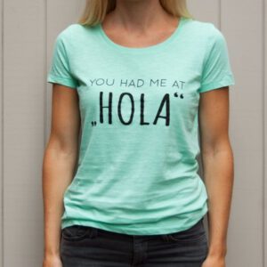 Camiseta orgánica Webshop articulo camiseta verde menta You had me at Hola photo del frente
